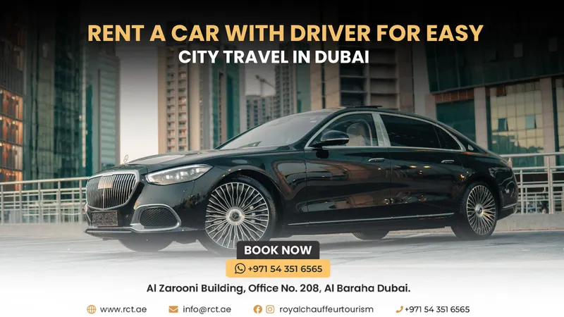 Rent a Car with Driver for Easy City Travel in Dubai