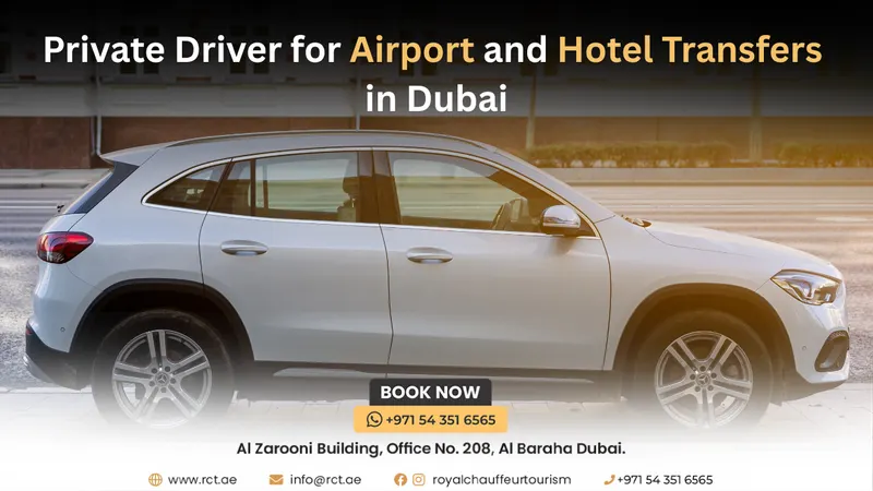 Private Driver for Airport and Hotel Transfers in Dubai