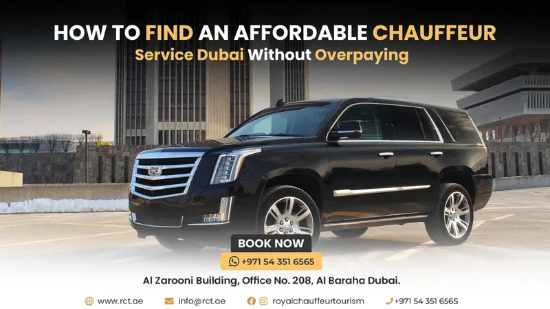 How to Find an Affordable Chauffeur Service Dubai Without Overpaying