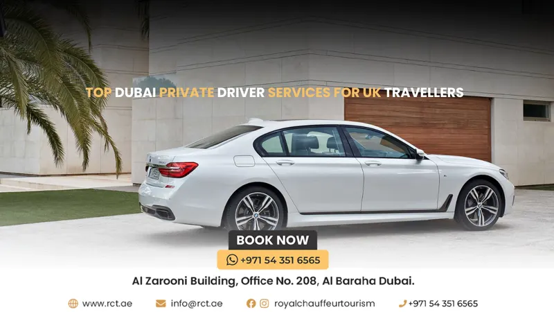 Top Dubai Private Driver Services for UK Travellers