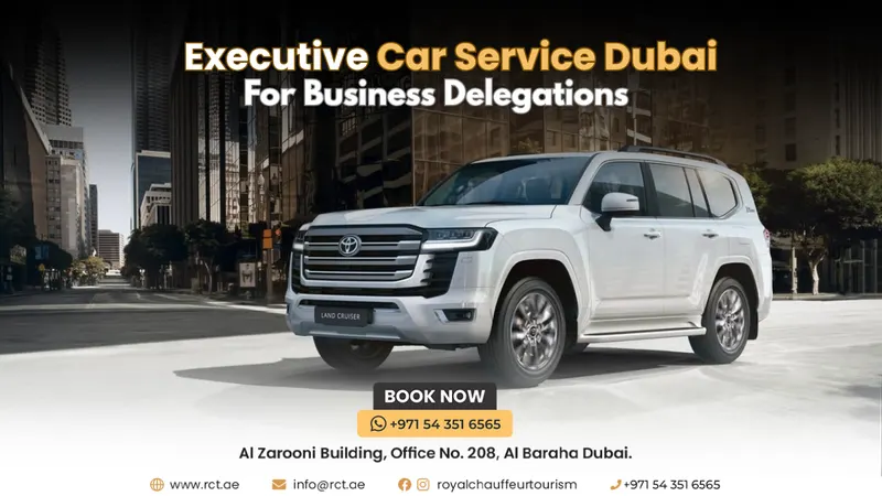 Executive Car Service Dubai for Business Delegations