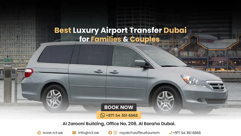 Best Luxury Airport Transfer Dubai for Families & Couples